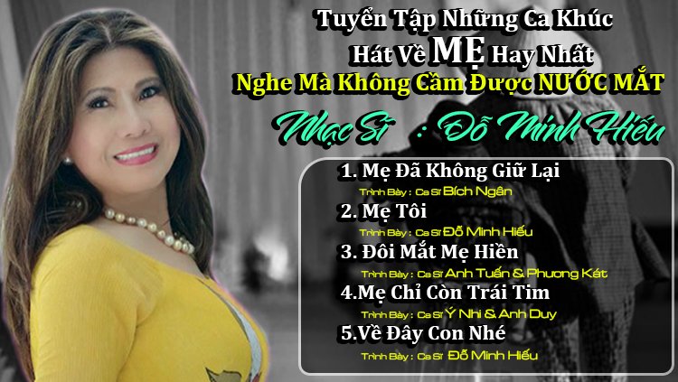 Tuyển Tập Những Ca Khúc Hát Về MẸ Hay Nhất | Nghe Mà Không Cầm Được NƯỚC MẮT, Nhạc Sĩ : Đỗ Minh Hiếu