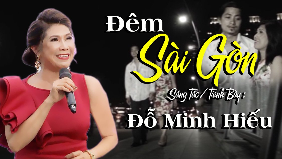 đêm sài gòn (karaoke có lời) sáng tác & trình bày : đỗ minh hiếu - sài gòn nay không còn như xưa