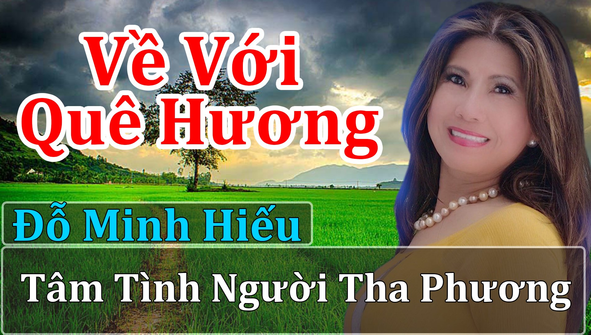 Về Với Quê Hương | ĐỖ MINH HIẾU, Một Chút Tâm Tình Của Người THA PHƯƠNG