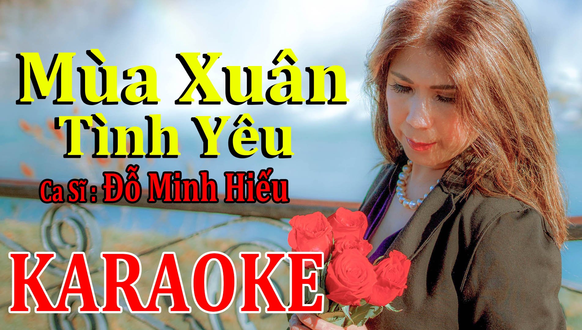 Mùa Xuân Tình Yêu - Đỗ Minh Hiếu