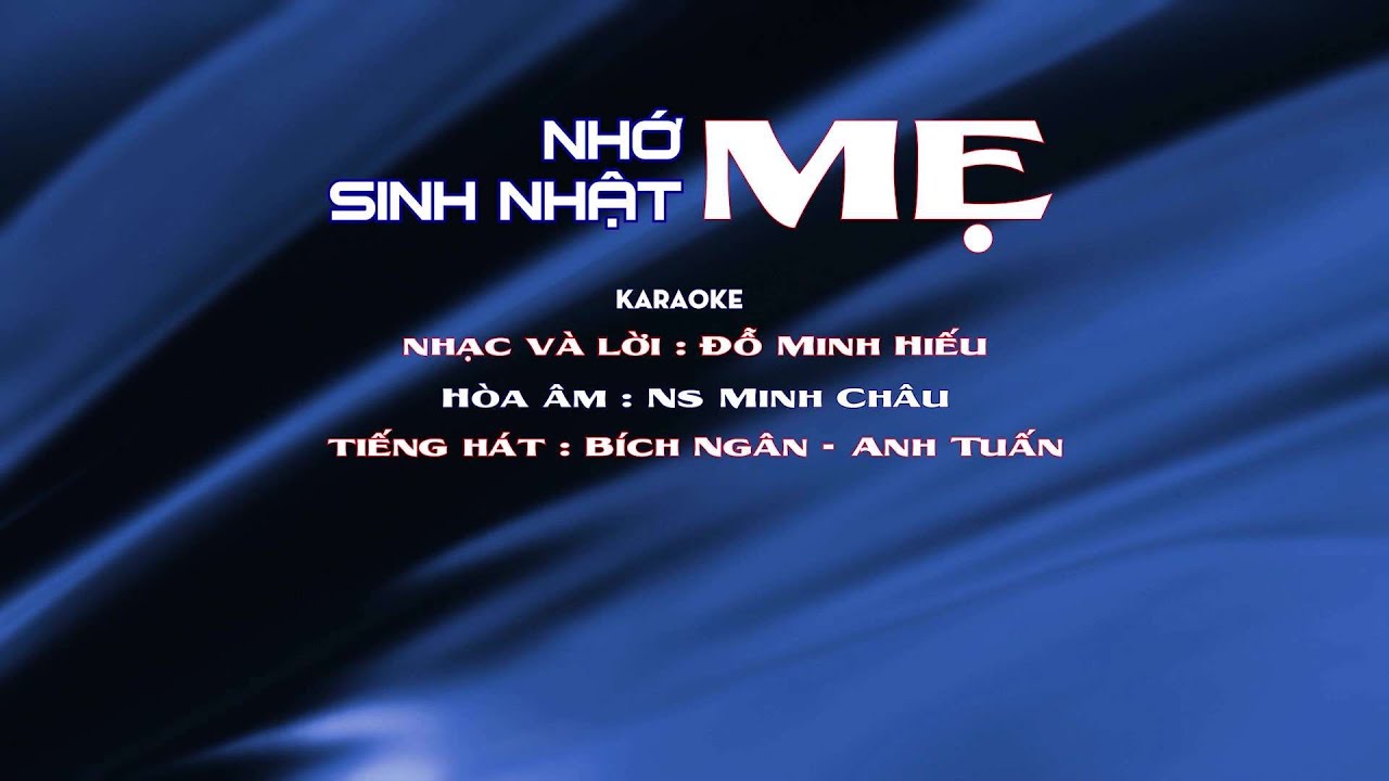 Nhớ sinh nhật mẹ - Đỗ minh hiếu