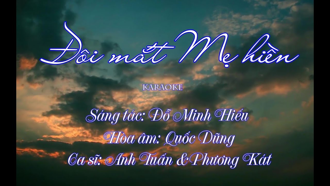 Đôi mắt mẹ hiền - Anh Tuấn, Phương Kat