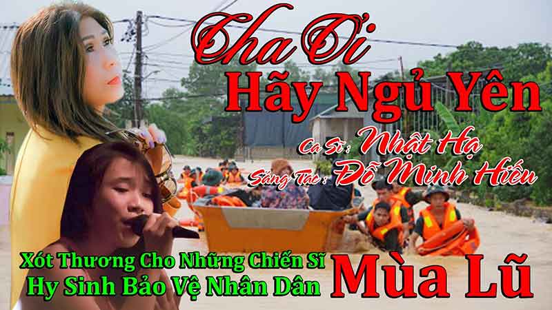 Cha Ơi Hãy Ngủ Yên – Nhật Hạ ( St : Đỗ Minh Hiếu ) | Bài Hát Hướng về Miền Trung Hay Nhất 2021